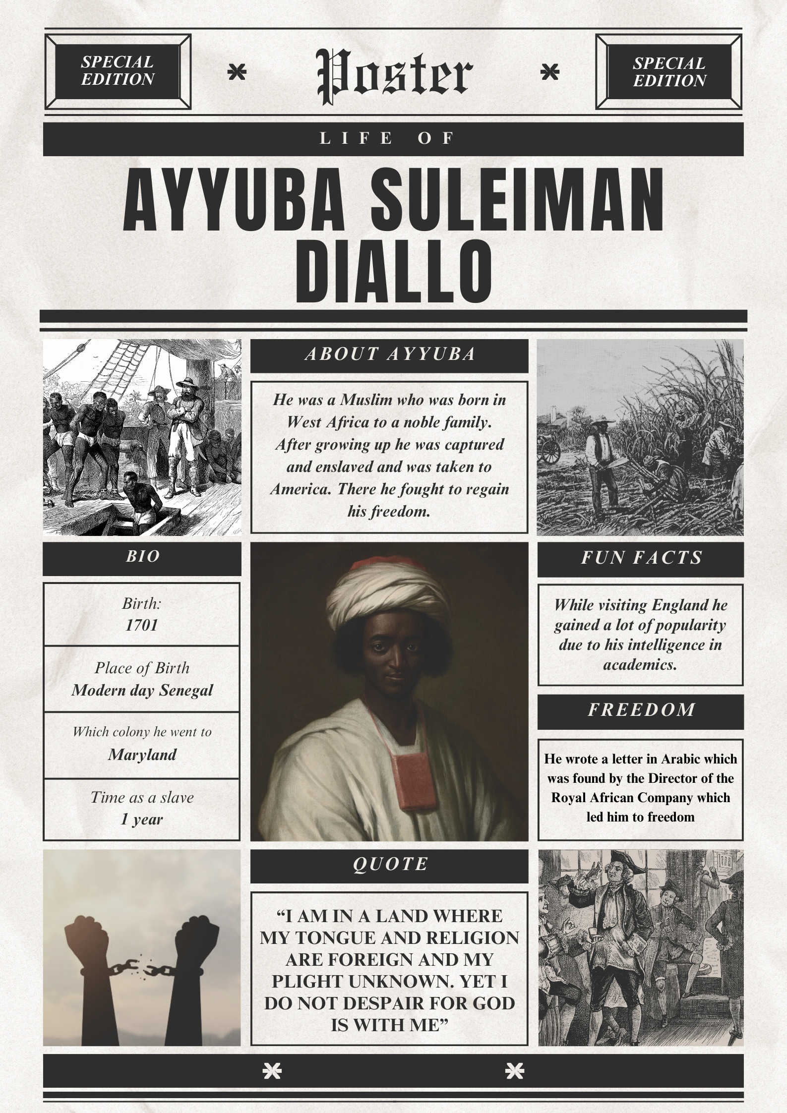A poster summarizing the life of Ayuba Suleiman Diallo. Includes his biography, key facts, a notable quote, and illustrations. The illustrations depict a ship transporting enslaved individuals, a plantation scene with laborers, a portrait of Diallo, and a courtroom setting representing his path to freedom.