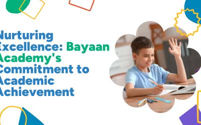 Nurturing Excellence: Bayaan Academy’s Commitment to Academic Achievement